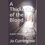 Thickening of the Blood, A