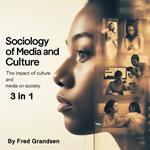 Sociology of Media and Culture