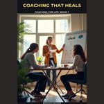 Coaching That Heals