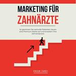 Marketing für Zahnärzte