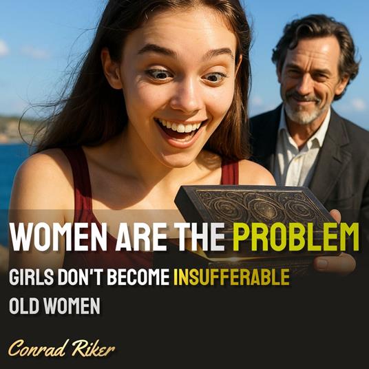 Women Are The Problem
