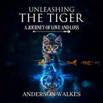 Unleashing the Tiger