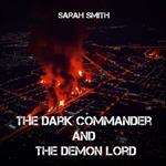 Dark Commander And The Demon Lord, The