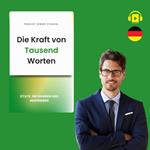 Die Kraft von Tausend Worten: Zitate, die erheben und inspirieren