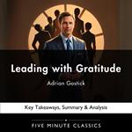 Leading with Gratitude by Adrian Gostick