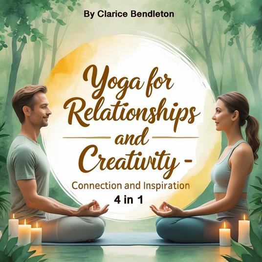 Yoga for Relationships and Creativity