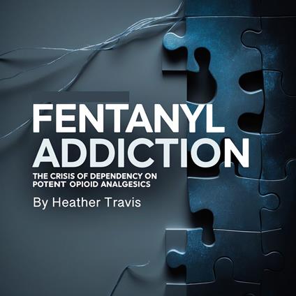 Fentanyl Addiction