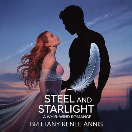 Steel And Starlight - A whirlwind romance