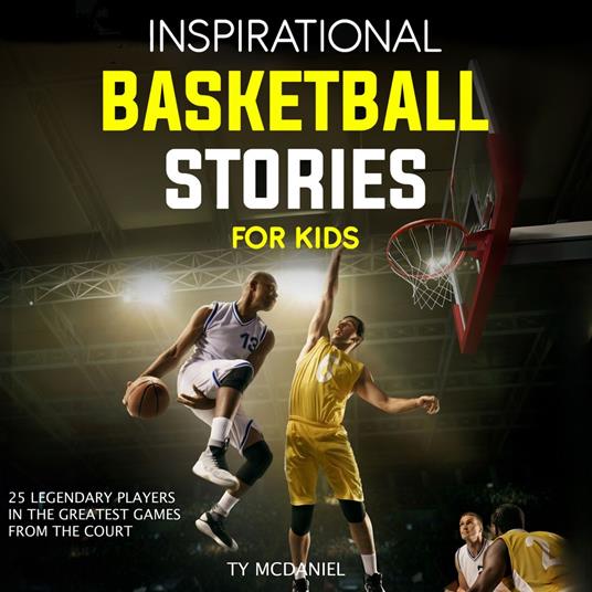 Inspirational Basketball Stories for Kids