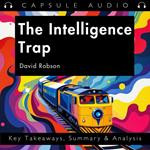 Intelligence Trap by David Robson, The