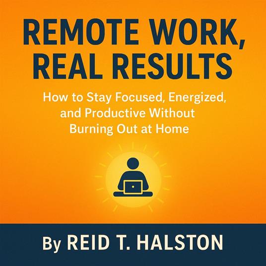 Remote Work, Real Results