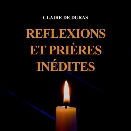 Réflexions et prières inédites