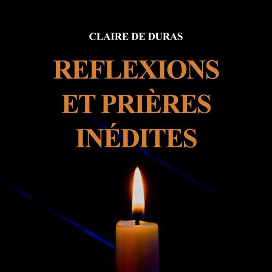 Réflexions et prières inédites