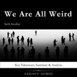 We Are All Weird by Seth Godin