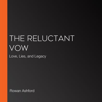 Reluctant Vow, The