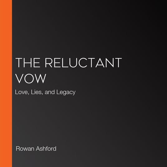 Reluctant Vow, The