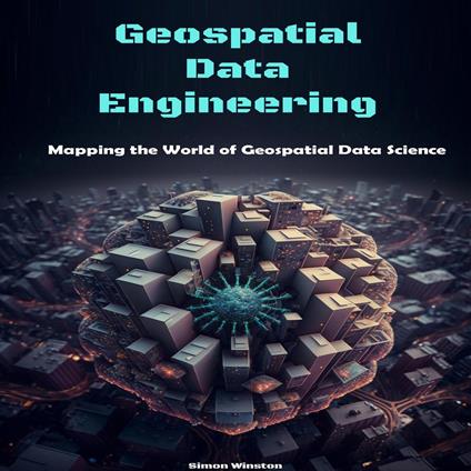 Geospatial Data Engineering