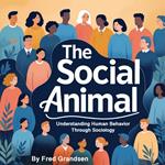 Social Animal, The