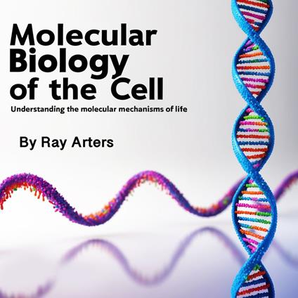 Molecular Biology of the Cell