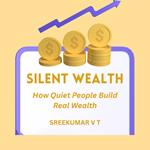 Silent Wealth