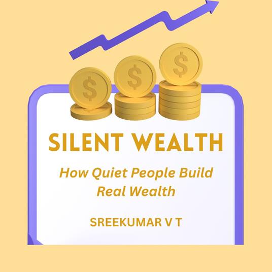 Silent Wealth