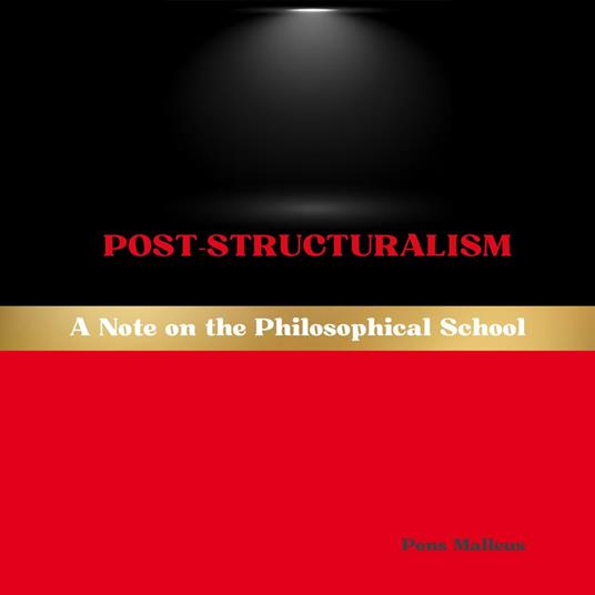 Post-Structuralism: A Note on the Philosophical School