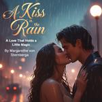 Kiss in the Rain, A