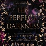 His Perfect Darkness