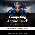 Competing Against Luck by Clayton M. Christensen