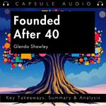 Founded After 40 by Glenda Shawley