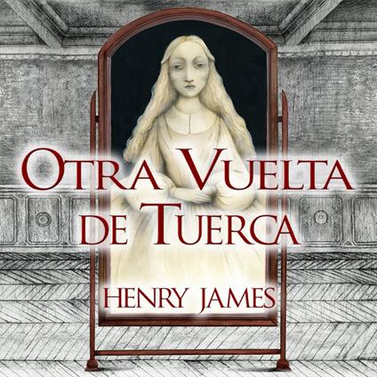Otra vuelta de tuerca