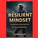Resilient Mindset, The