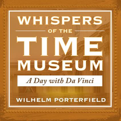 Whispers of the Time Museum