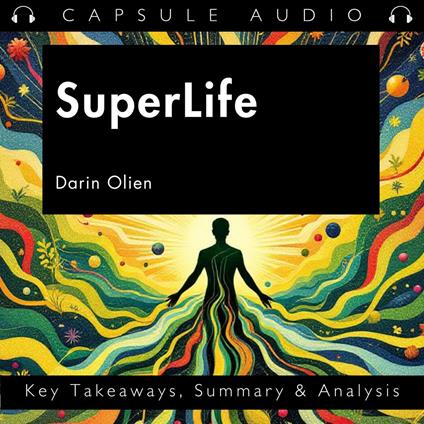 SuperLife by Darin Olien