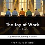 Joy of Work by Bruce Daisley, The