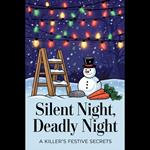 Silent Night, Deadly Night: A Killer's Festive Secrets