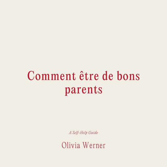 Comment e^tre de bons parents