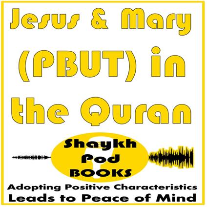 Jesus & Mary (PBUT) in the Quran