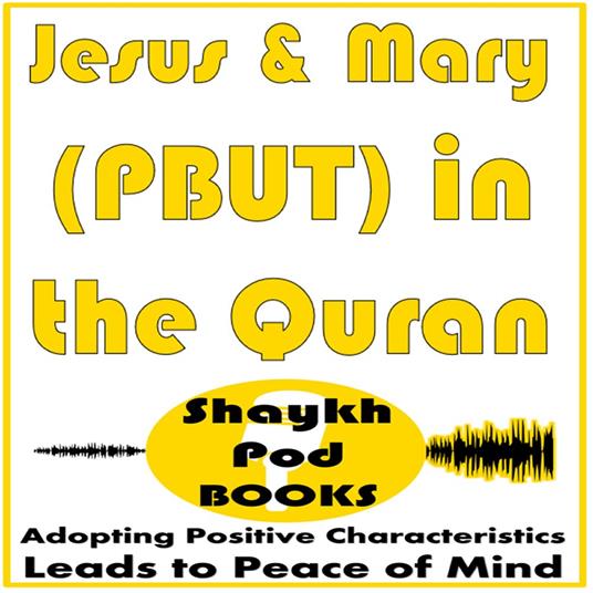 Jesus & Mary (PBUT) in the Quran