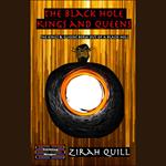 Black Hole Kings and Queens, The