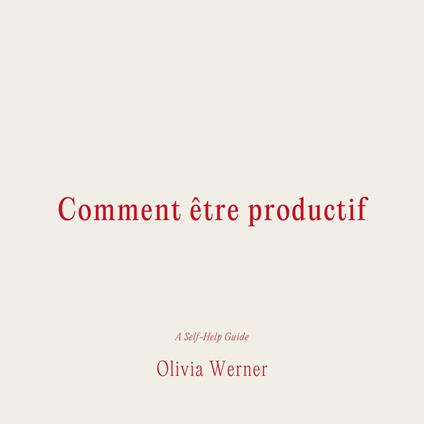 Comment e^tre productif