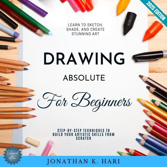 Drawing for Absolute Beginners: