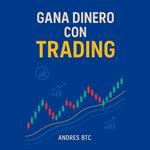 Gana Dinero con Trading
