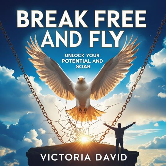 Break Free and Fly