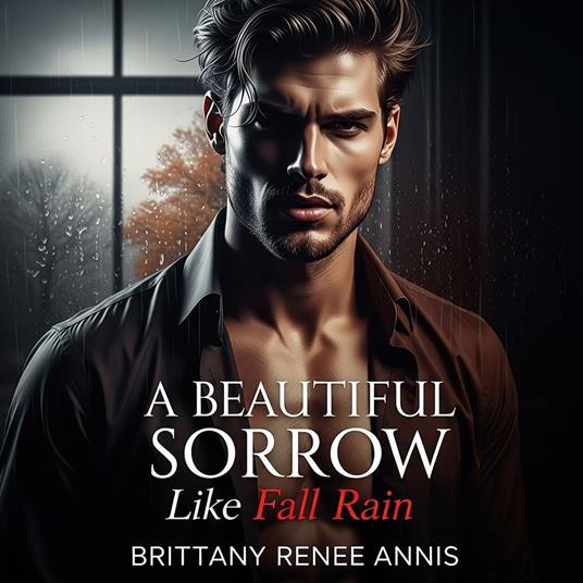 beautiful sorrow like fall rain, A