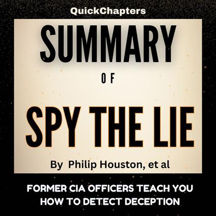 Summary of Spy the Lie
