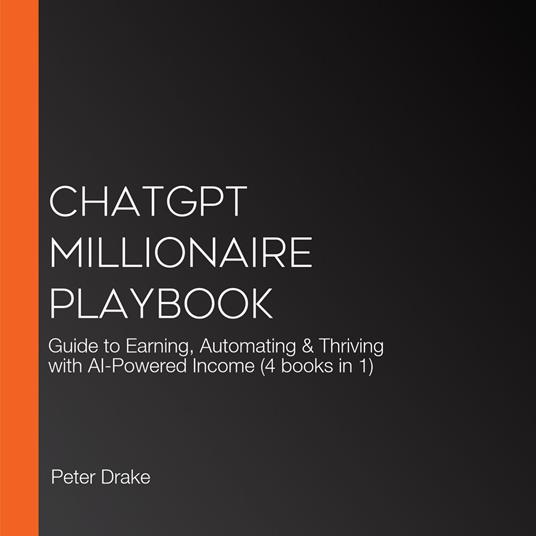 ChatGPT Millionaire Playbook