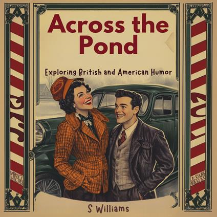 Across the Pond: Exploring British and American Humor