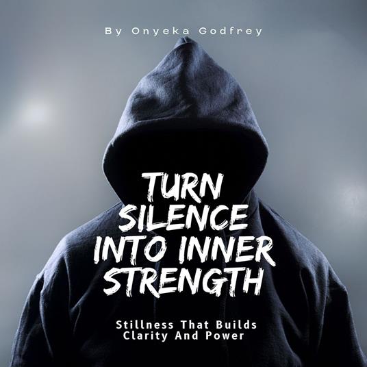Turn Silence Into Inner Strength