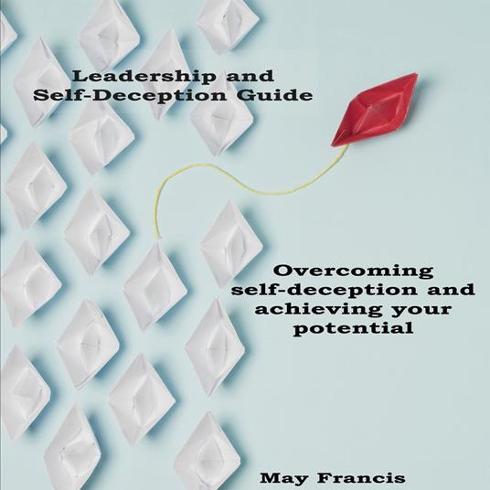 Leadership and Self-Deception Guide